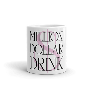 Million Dollar Drink White Glossy Mug (Pink)