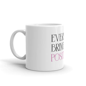 Every Sip Brings me Positivity White Glossy Mug (Pink)