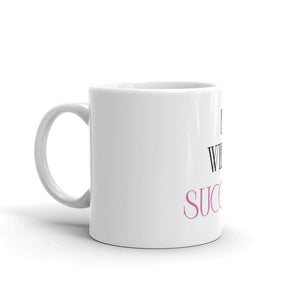 I  Will Succeed White Glossy Mug (Pink)