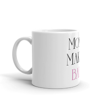 Load image into Gallery viewer, Money Making Babe White Glossy Mug (Pink)
