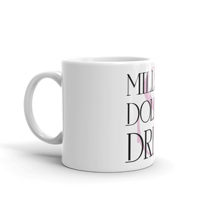 Million Dollar Drink White Glossy Mug (Pink)