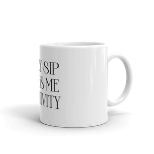 Every Sip Brings me Positivity White Glossy Mug (Black)