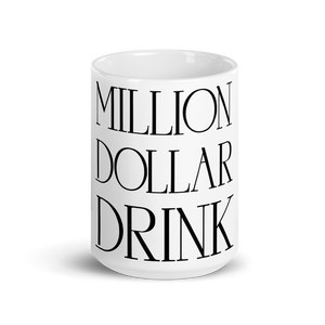Million Dollar Drink White Glossy Mug (Black)