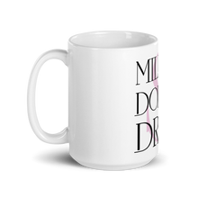 Load image into Gallery viewer, Million Dollar Drink White Glossy Mug (Pink)
